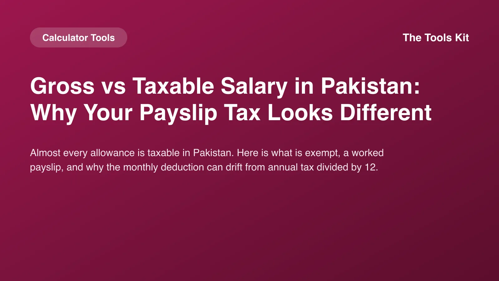 Branded cover reading Gross vs Taxable Salary in Pakistan: Why Your Payslip Tax Looks Different