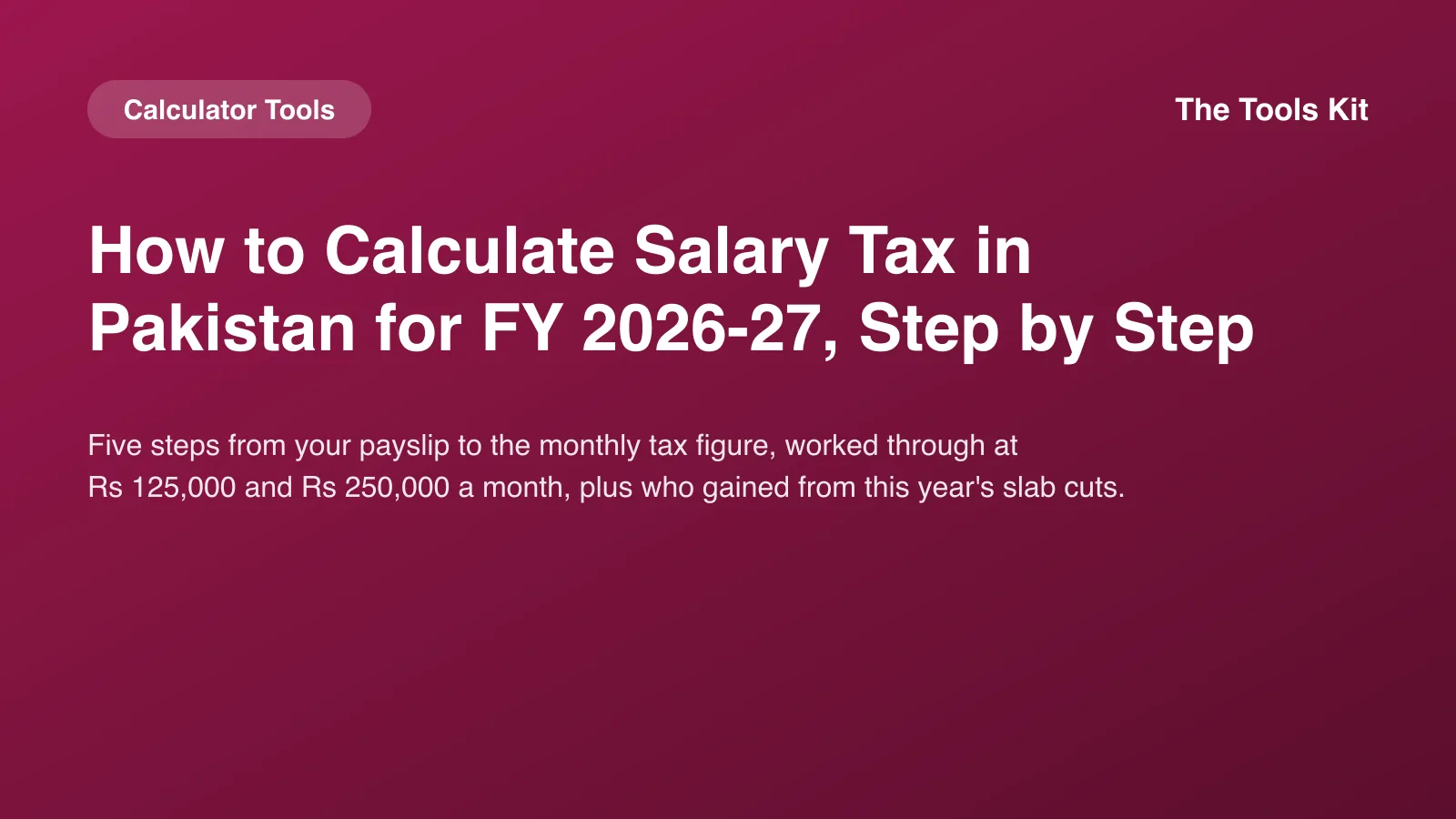 Branded cover reading How to Calculate Salary Tax in Pakistan for FY 2026-27, Step by Step