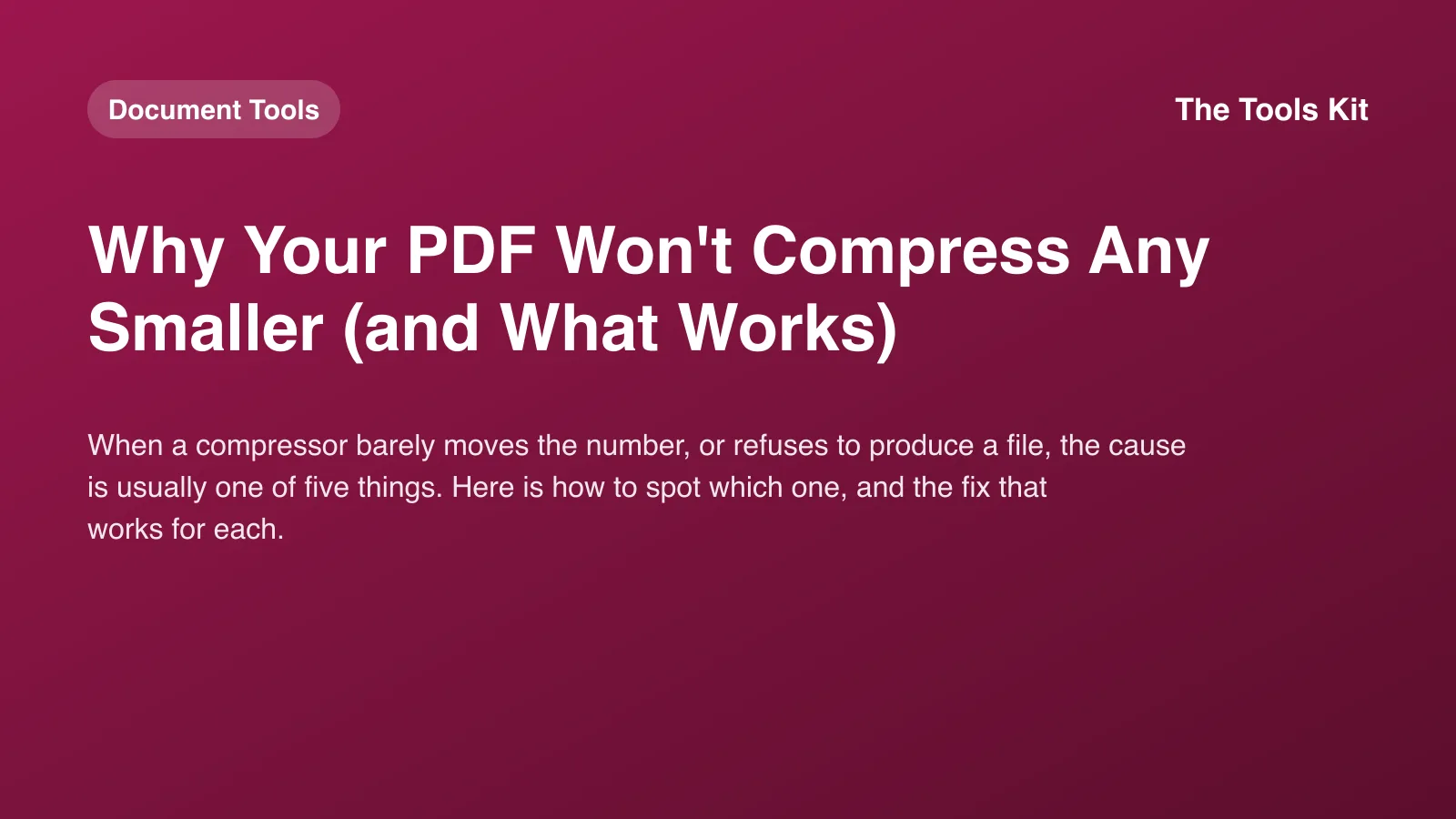 A simple branded cover reading "Why Your PDF Won't Compress Any Smaller" with a PDF icon and a stuck size gauge