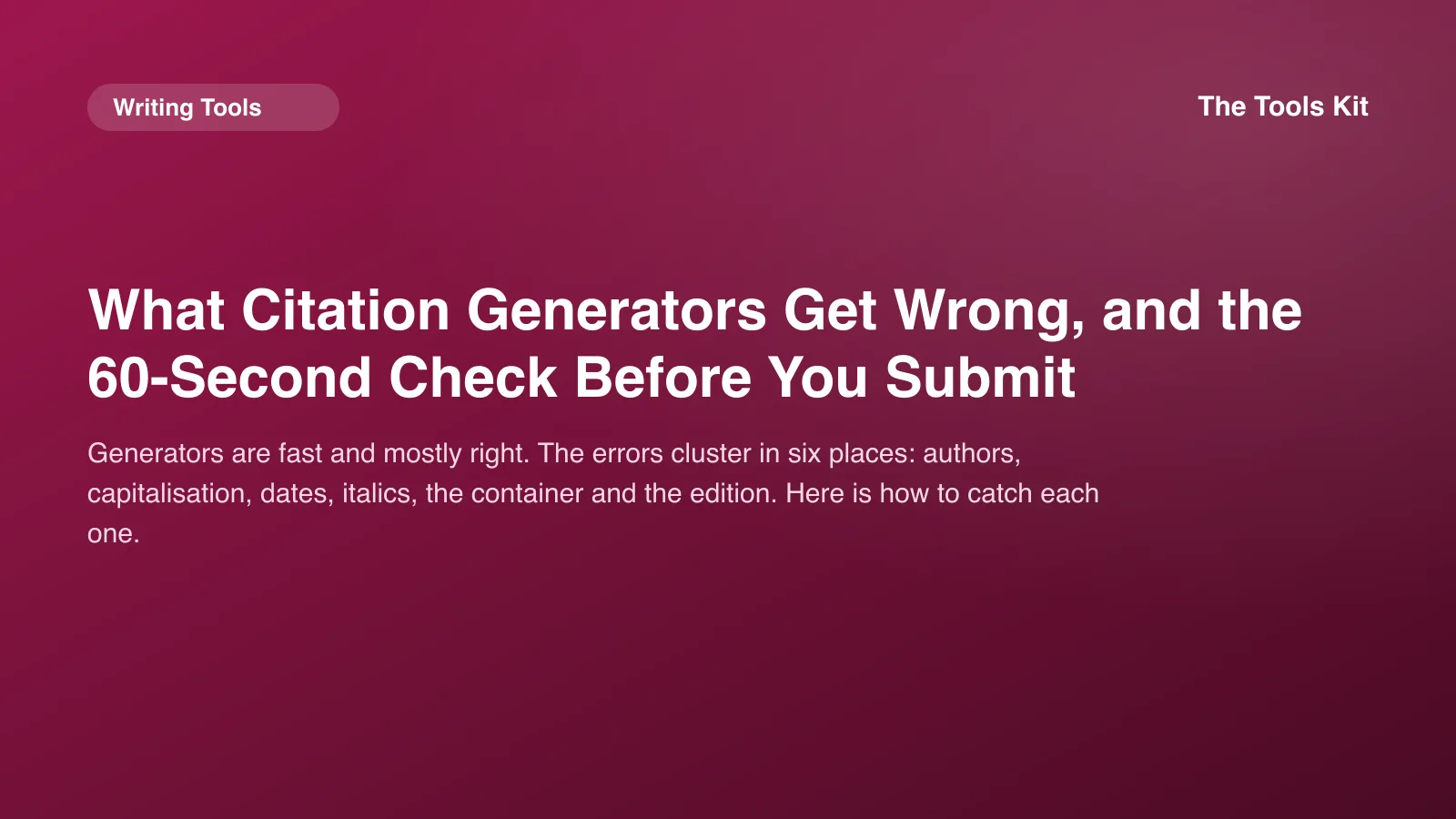 The Tools Kit cover with the title What Citation Generators Get Wrong on a brand gradient